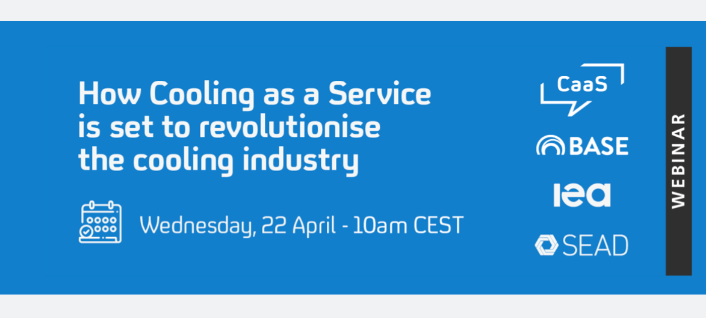 IEA Webinar: How Cooling as a Service is set to revolutionise the cooling industry