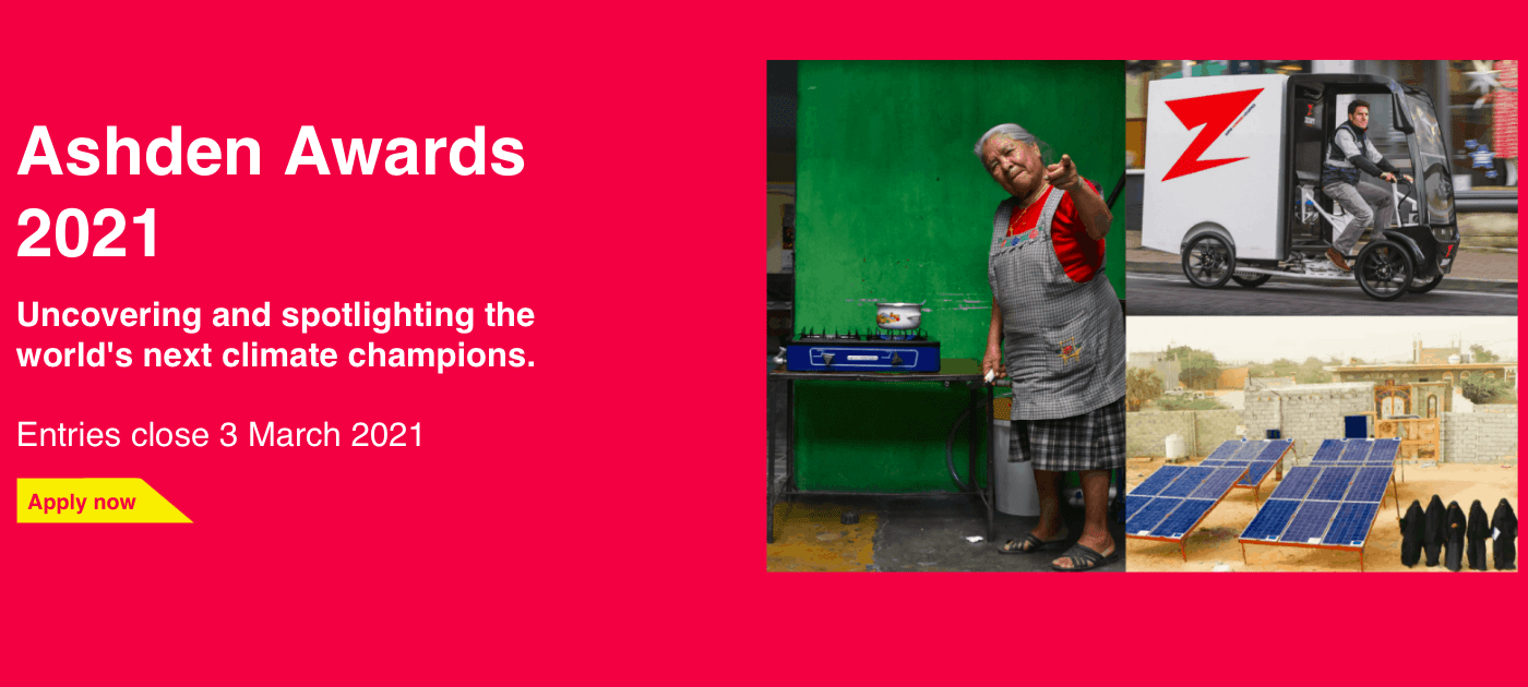 Ashden Awards 2021 Application Open: Uncovering and spotlighting the world's next climate champions