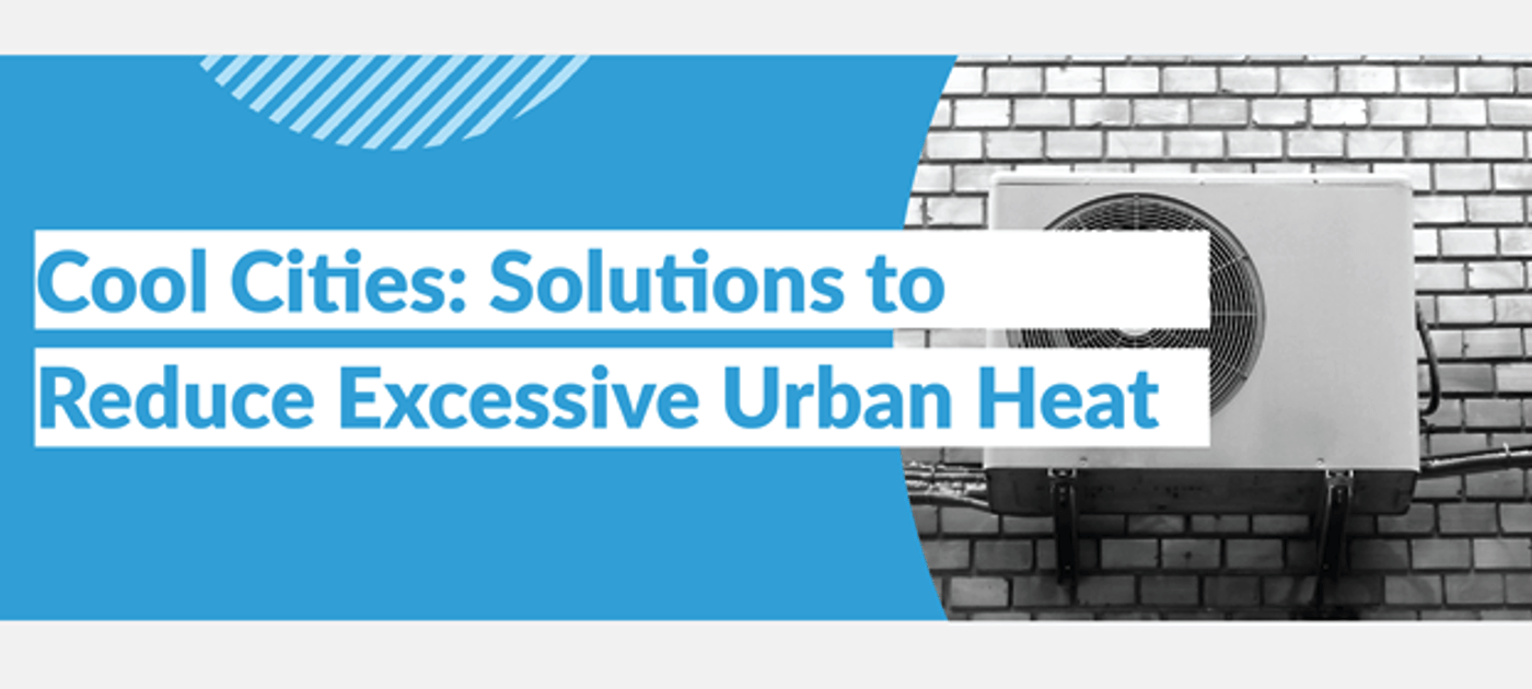 Self-paced e-Course on Cool Cities: Solutions to Reduce Excessive Urban Heat
