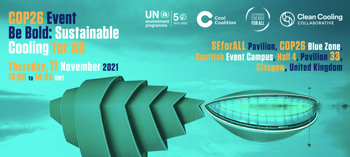 COP26 Event “Be Bold: Sustainable Cooling for All"